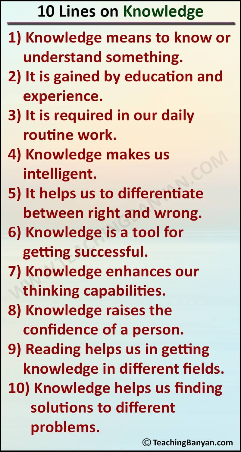 10 Lines On Knowledge In English Students Of Class 1 2 3 4 5 6